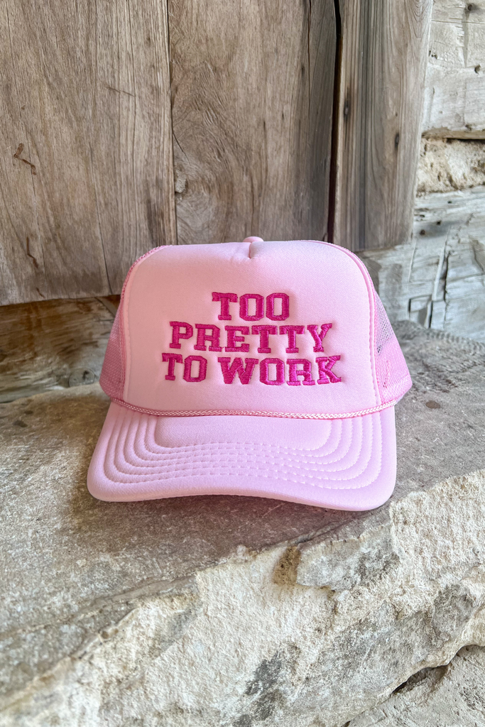 TOO PRETTY TO WORK TRUCKER HAT - THE MNRCH